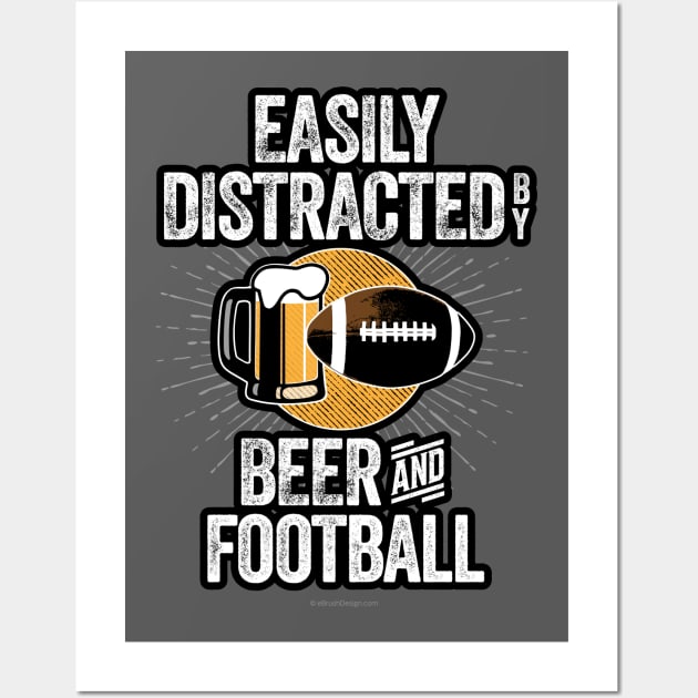 Easily Distracted by Beer and Football Wall Art by eBrushDesign